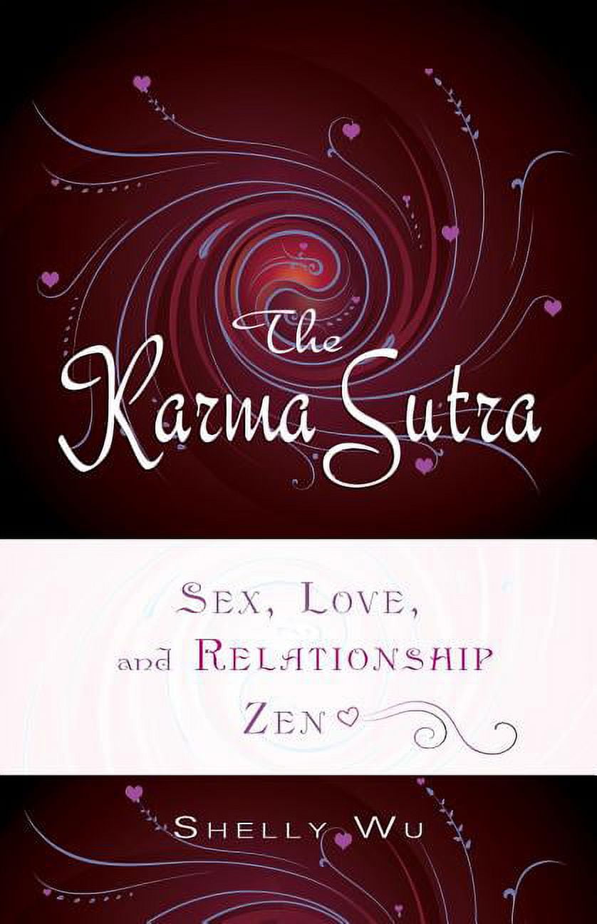 Sex, Love, and Relationship Zen: A Karma Sutra Guide Malaysia | Ubuy