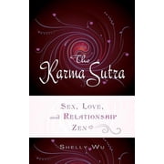 Karma Sutra Sex, Love, and Relationship Zen, Paperback