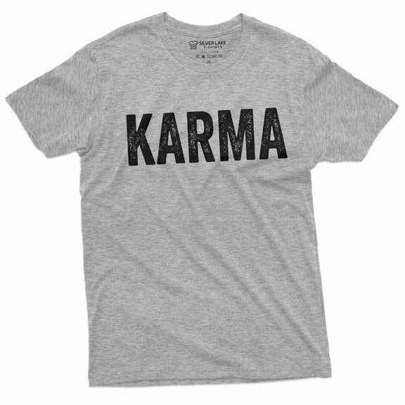 Karma T-shirt Mens Womens Unsiex Tee Shirt Karma Gift Birthday Tee Boyfriend Husband Tee (Large Grey)