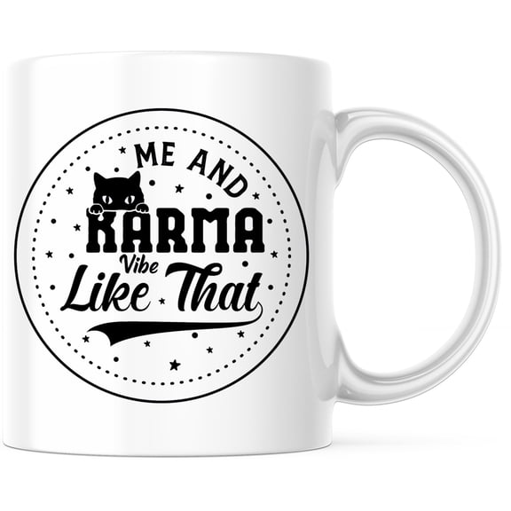 Me and Karma Vibe Like That Mug - Cute Cat Mug - Cat Lover Gift - Funny Cat Mug - Karma Lover Mug - Sarcastic Mug - Gift for Cat Owner - 11 Ounce Novelty Coffee Cup - WMUG0182