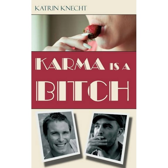 Karma is a Bitch (Paperback)