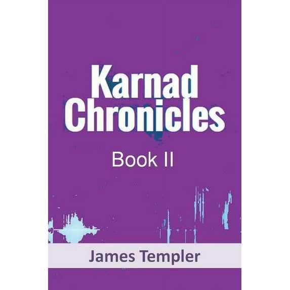 Karnad Chronicles, Book Two