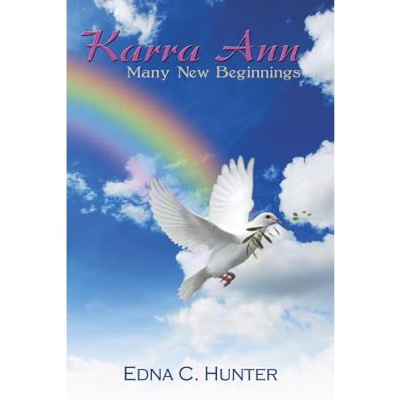 Pre-Owned Karra Ann: Many New Beginnings (Paperback) by Edna C Hunter