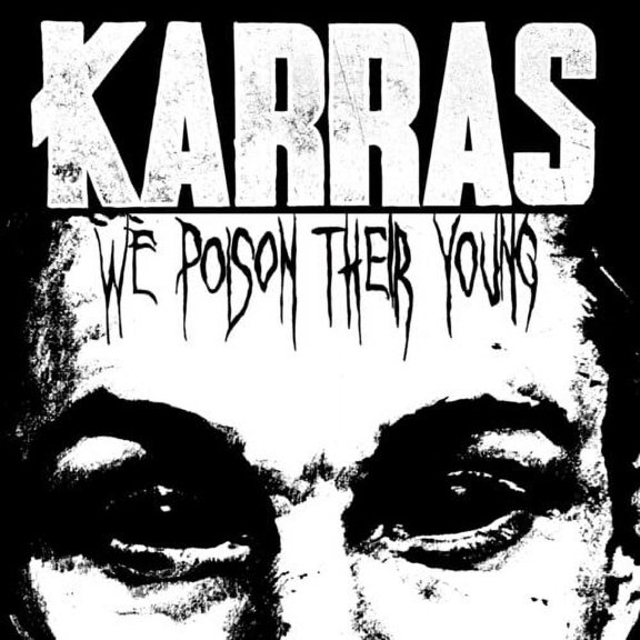 Karras - We Poison Their Young - Music & Performance - Vinyl