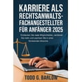thumbnail image 1 of Karriere als Rechtsanwaltsfachangestellter fÃ¼r AnfÃ¤nger 2025: Entdecken Sie reale MÃ¶glichkeiten, verdienen Sie mehr und , (Paperback), 1 of 1