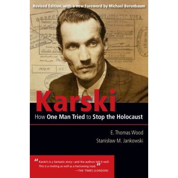Pre-Owned Karski : How One Man Tried to Stop the Holocaust (Paperback) 9780896728820