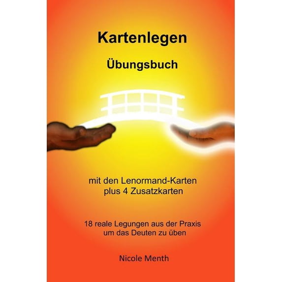Kartenlegen Uebungsbuch: Mit Den Lenormand-Karten Plus 4 Zusatzkarten, (Paperback)
