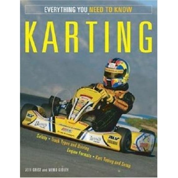 Pre-Owned Karting : Everything You Need to Know (Paperback) 9780760323458
