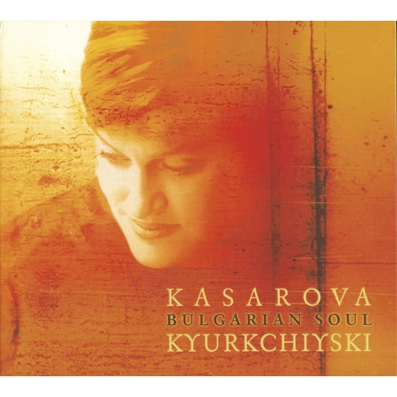 Kasarova,Vesselina / Kyurkchiyski CVB / Ssco - Bulgarian Soul - Music & Performance - CD
