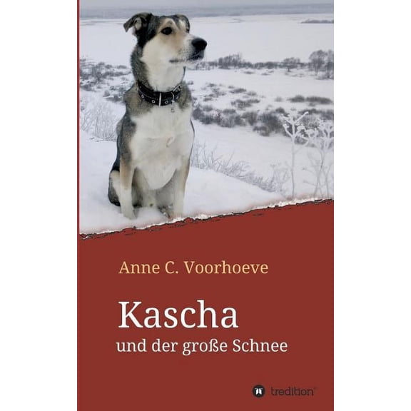 Kascha und der groe Schnee (Paperback)
