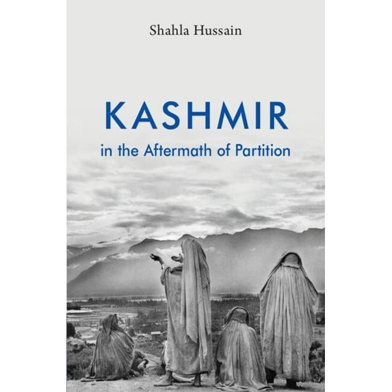 Kashmir in the Aftermath of Partition, (Paperback)