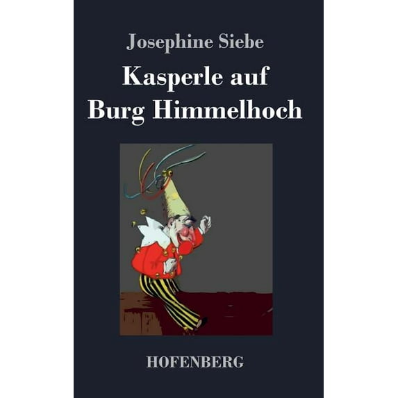 Kasperle auf Burg Himmelhoch (Hardcover)
