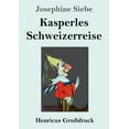thumbnail image 1 of Kasperles Schweizerreise (Großdruck), (Paperback), 1 of 1