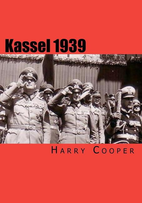 Kassel 1939 (Paperback) by Professor Harry Cooper