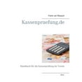thumbnail image 1 of Kassenpruefung.de: Handbuch fÃ¼r die KassenprÃ¼fung im Verein, (Paperback), 1 of 1
