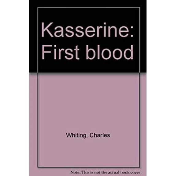 Pre-Owned Kasserine: First blood (Hardcover) 088029213X 9780880292139