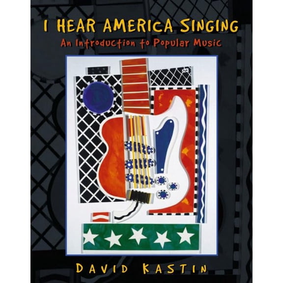 Pre-Owned I Hear America Singing: An Introduction to Popular Music (Paperback) 013353376X 9780133533767