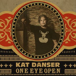 Kat Danser - One Eye Open - Music & Performance - CD