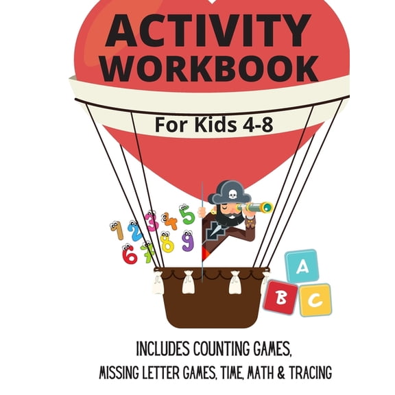 Kat's Classes: Activity Workbook for Kids 4 to 8 : Includes Counting Games, Missing Letter Games, Time, Math & Tracing (Series #1) (Paperback)