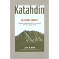 thumbnail image 1 of Pre-Owned Katahdin: An Historic Journey - Legends, Exploration, and Preservation of Maine's Highest Peak (Paperback) 1929173628 9781929173624, 1 of 1