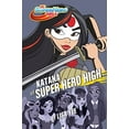 thumbnail image 1 of Pre-Owned Katana at Super Hero High (DC Super Hero Girls) (Hardcover) 1101940689 9781101940686, 1 of 1