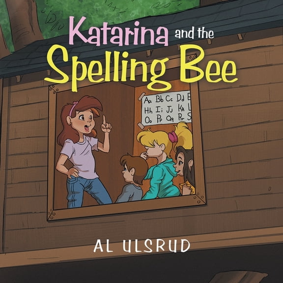 Katarina and the Spelling Bee (Paperback) by Al Ulsrud