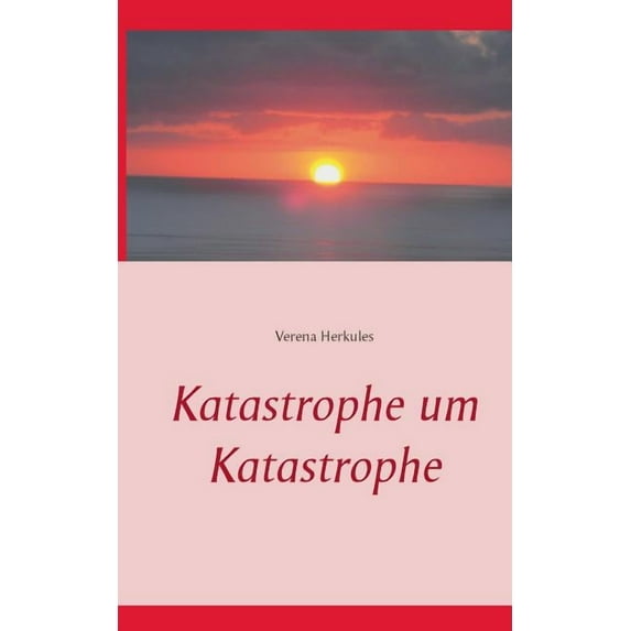 Katastrophe um Katastrophe, (Paperback)