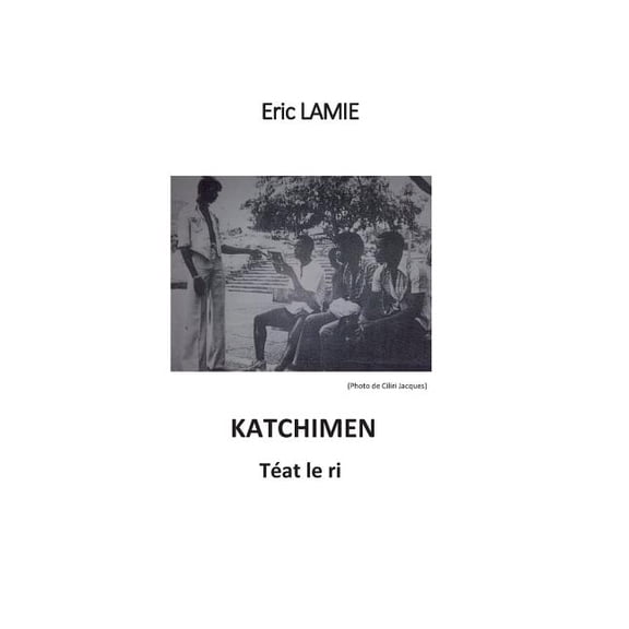 Katchimen: Tat la ri, (Paperback)