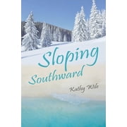 Kate Adams Sloping Southward, Book 3, Paperback