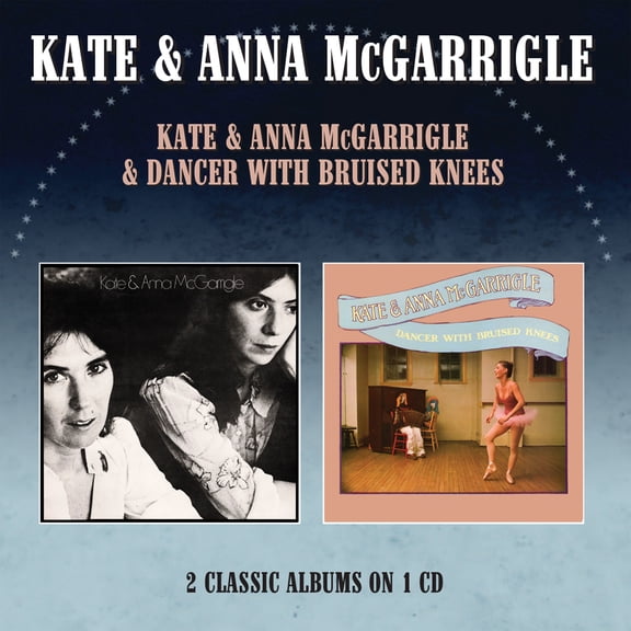 McGaarigle,Kate & Anna - Kate & Anna Mcgarrigle / Dancer With Bruised Knees - Two On One CD - Music & Performance - CD