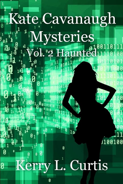 Kate Cavanaugh Mystery Kate Cavanaugh Mystery Volume 2 Haunted, Book 2, (Paperback)