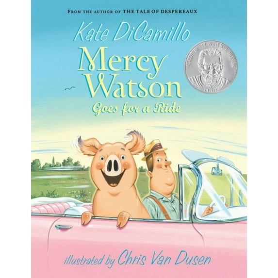 Mercy Watson Goes for a Ride: (a Funny and Heartwarming Chapter Book about a Lovable, Toast-Eating Pig - Perfect for Early Readers and Kids Ages 5-7 in Grades K-3) (Paperback)