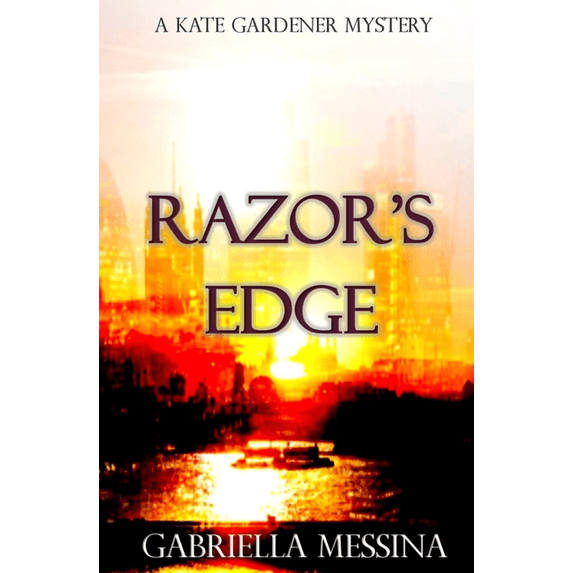 Razors Edge Kate Gardener Mysteries Paperback 1725003007 9781725003002 Gabriella Messina