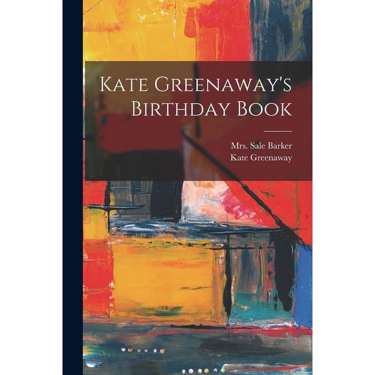 Kate Greenaway's Birthday Book, (Paperback) - Walmart.com