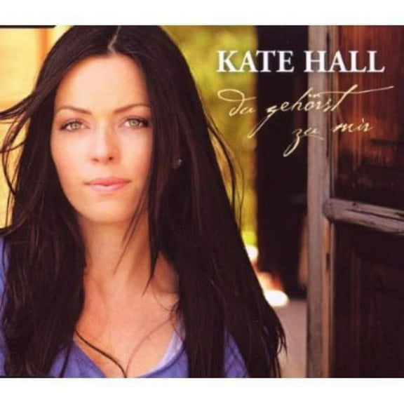 Kate Hall - Du Gehoerst Zu Mir (2-Track) - Music & Performance - CD