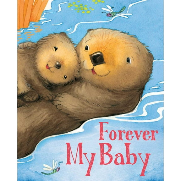 Kate Lockwood: Forever My Baby (Board Book)