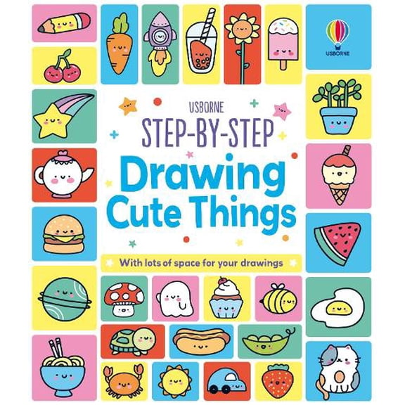 Kate Nolan Step-by-Step Drawing Cute Things (Paperback) Step-by-Step Drawing