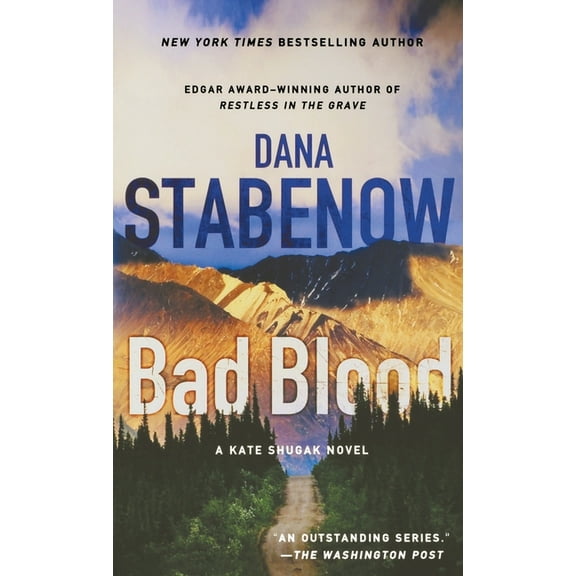 Kate Shugak Novels Bad Blood: A Kate Shugak Novel, Book 20, (Paperback)