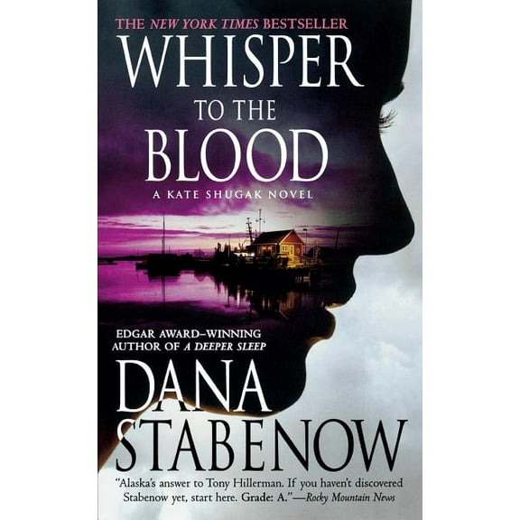 Kate Shugak Novels Whisper to the Blood: A Kate Shugak Novel, Book 16, (Paperback)