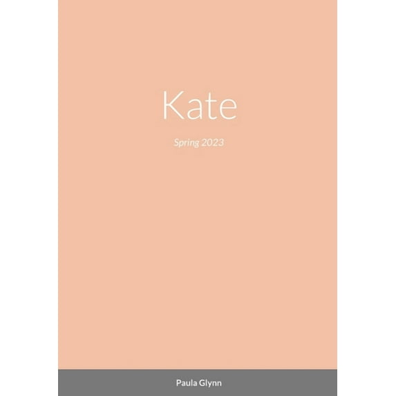 Kate: Spring 2023, (Paperback)