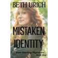 thumbnail image 1 of Kate Starling Mysteries Mistaken Identity: Kate Starling Mysteries, Book One, Book 1, (Paperback), 1 of 1