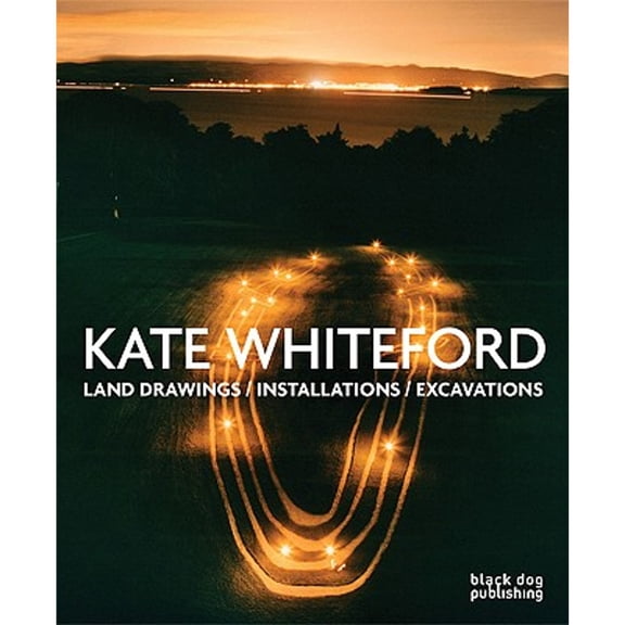 Pre-Owned Kate Whiteford: Land Drawings/Installations/Excavations (Paperback 9781904772682) by Mr. Richard Cork, Colin Renfrew, Richard Nightingale
