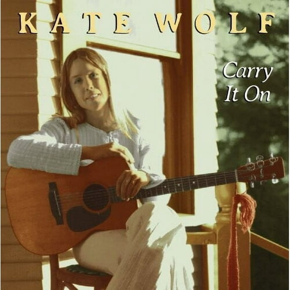 Kate Wolf - Carry It On - Music & Performance - CD