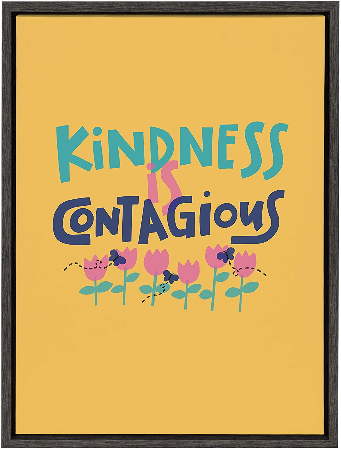 Kate and Laurel Sylvie Kindness Is Contagious Framed Canvas Wall Art by Jenn Van Wyk of Courageous & Kind Paper Co., 18x24 Gray, Motivational Art for Wall