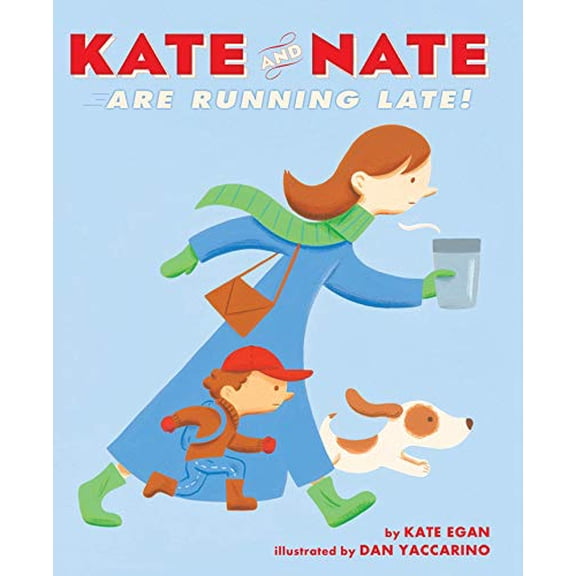 Pre-Owned Kate and Nate Are Running Late! (Hardcover) 1250000807 9781250000804