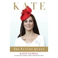 thumbnail image 1 of Pre-Owned Kate [canadian Edition]: The Future Queen (Hardcover) 160286246X 9781602862463, 1 of 1