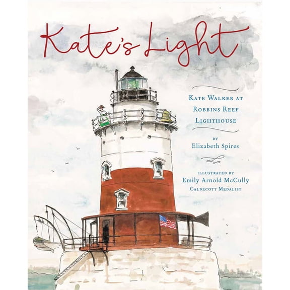 Kate's Light: Kate Walker at Robbins Reef Lighthouse, (Paperback)