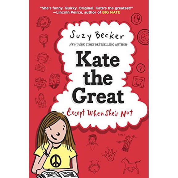 Pre-Owned Kate the Great, Except When She's Not (Hardcover) 0385387423 9780385387422