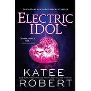 Katee Robert Electric Idol Paperback