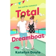 Katelyn Doyle Total Dreamboat Paperback
